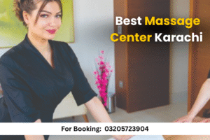 Read more about the article #1 Massage Center in Karachi – Top Luxury Massage Spa in Karachi