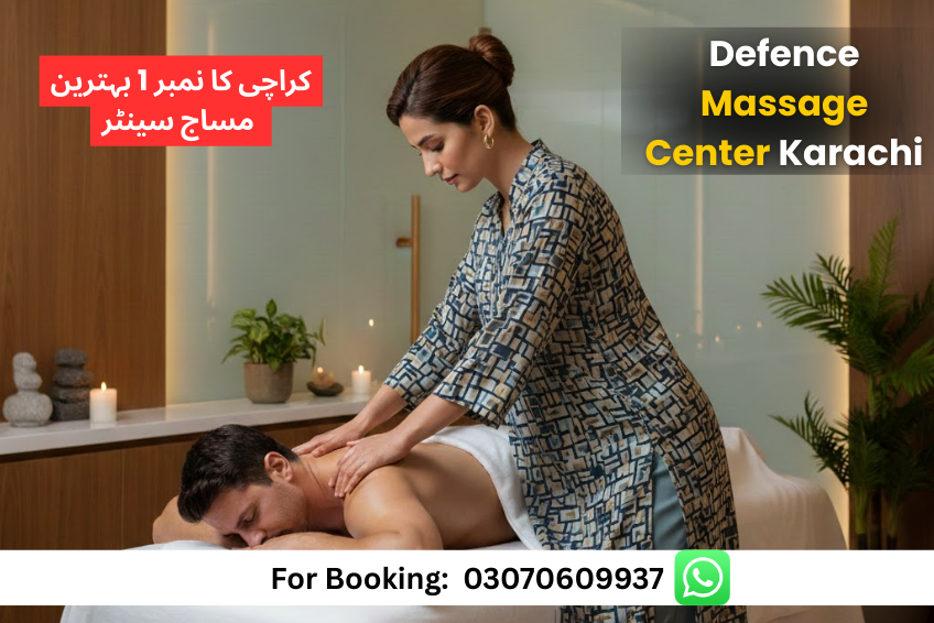 Read more about the article Top 1 Massage Services in Defence Karachi – Best 24/7 Open Spa