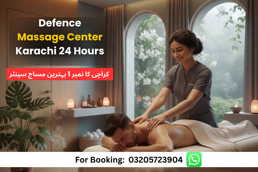 Read more about the article Massage Center in Karachi 24 Hours – Defence Karachi Best Spa