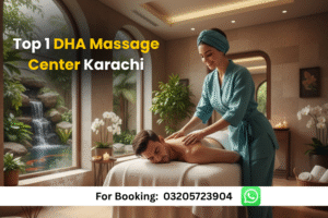 Read more about the article Top 1 DHA Massage Center Karachi – Best Spa & Massage Center Karachi