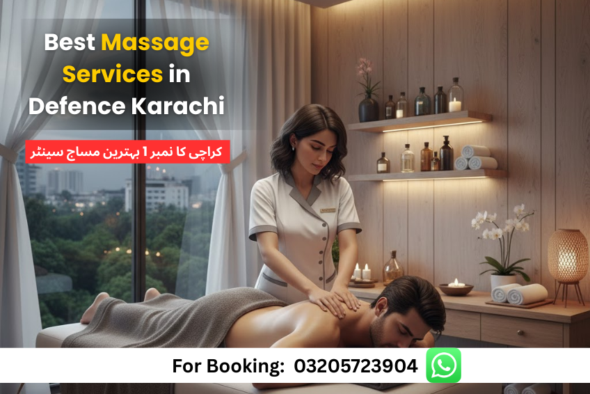 Read more about the article Best Massage Services in Defence Karachi – Top Rated Services in 2025