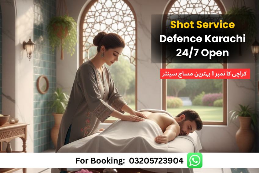 Read more about the article Best Shot Service Defence Karachi – No.1 DHA Massage Center Karachi