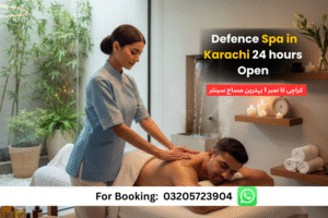 Read more about the article Best Defence Spa in Karachi 24 Hours Open