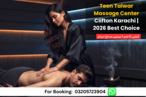 Read more about the article Teen Talwar Massage Center Clifton Karachi | 2026 Best Choice